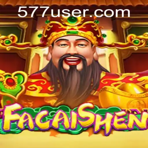 Descubra as Emoções e Estratégias do Jogo FaCaiShen no 577.GAME